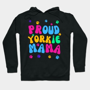 Proud Yorkie Mama Hoodie